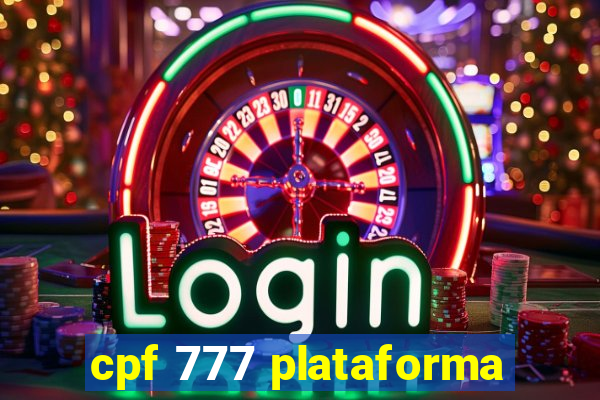 cpf 777 plataforma